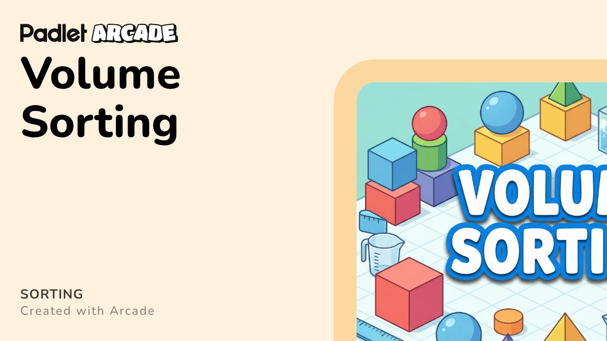 Volume Sorting | Arcade