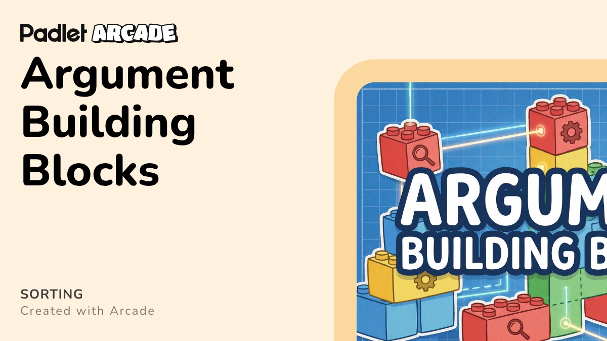 Argument Building Blocks | Arcade