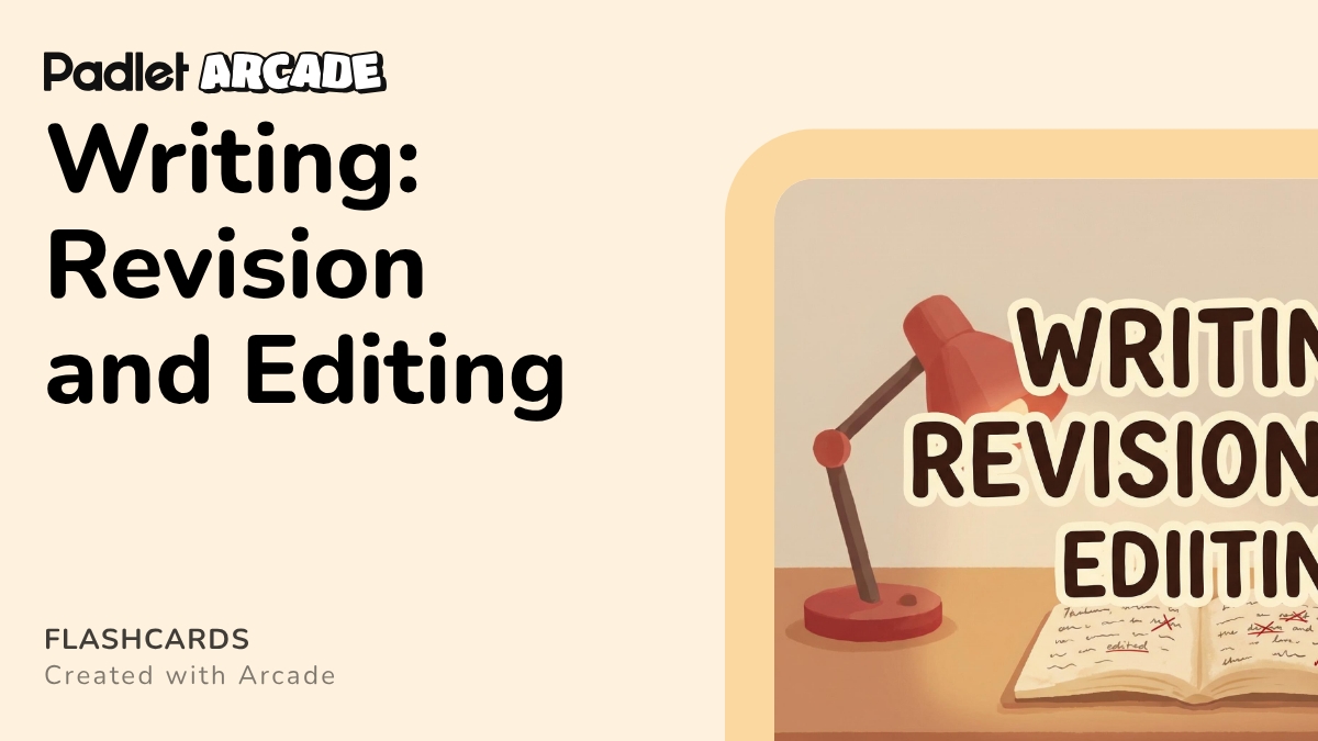 Writing: Revision and Editing | Arcade
