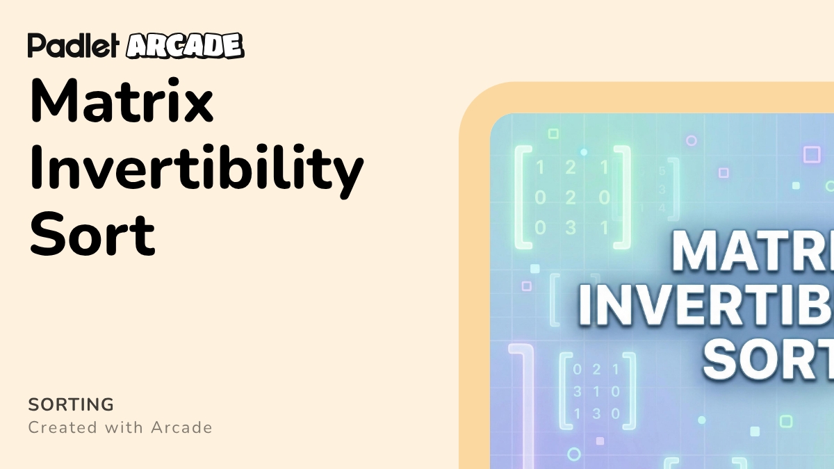 Matrix Invertibility Sort | Arcade