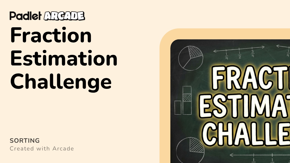Fraction Estimation Challenge | Arcade