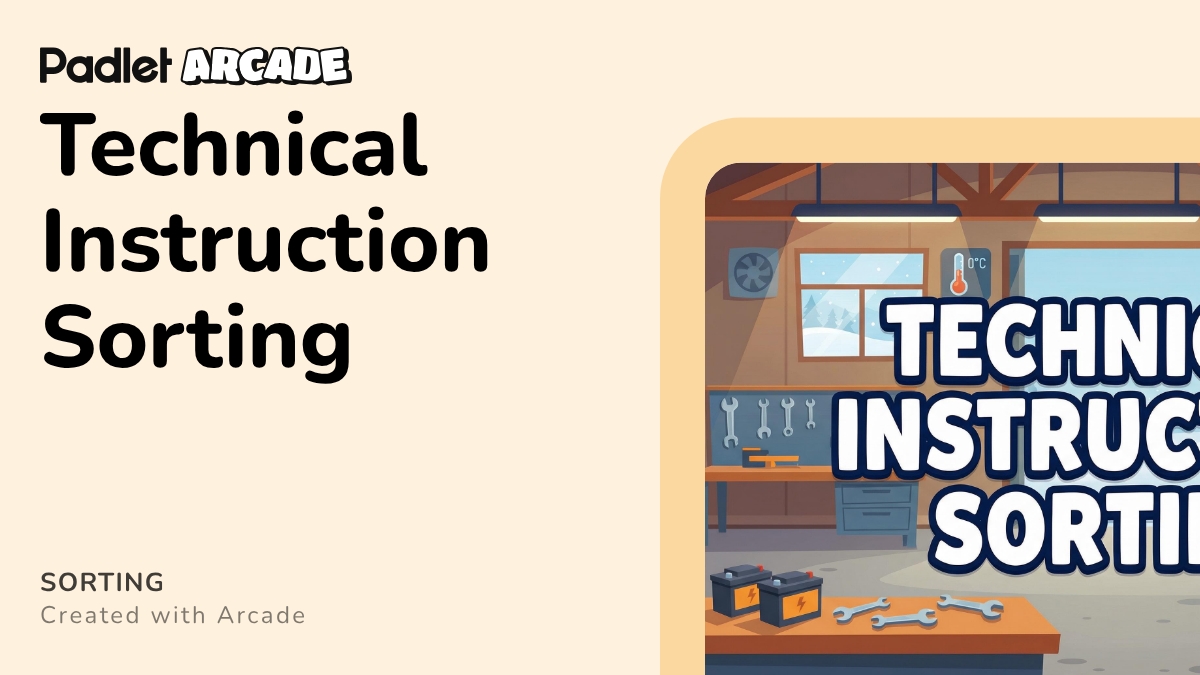 Technical Instruction Sorting | Arcade