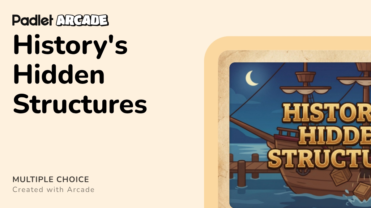 History's Hidden Structures | Arcade