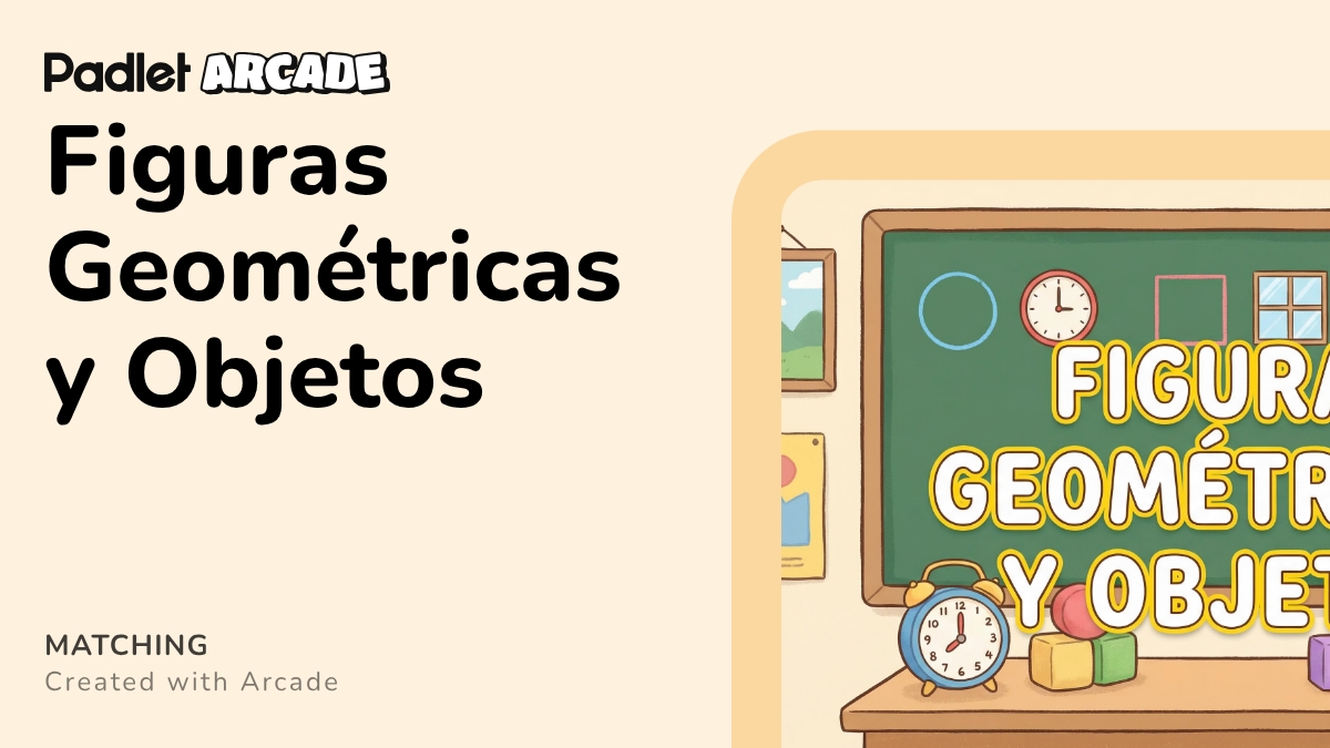 Figuras Geométricas y Objetos | Arcade