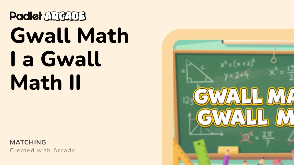 Gwall Math I a Gwall Math II | Arcade