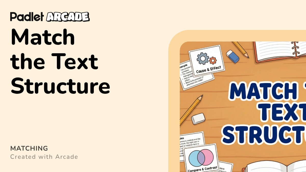Match the Text Structure | Arcade