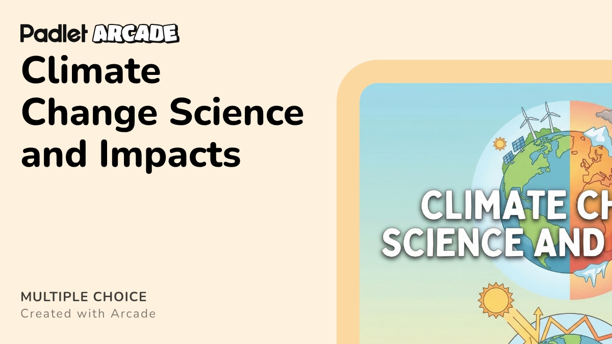 Climate Change Science and Impacts | Arcade
