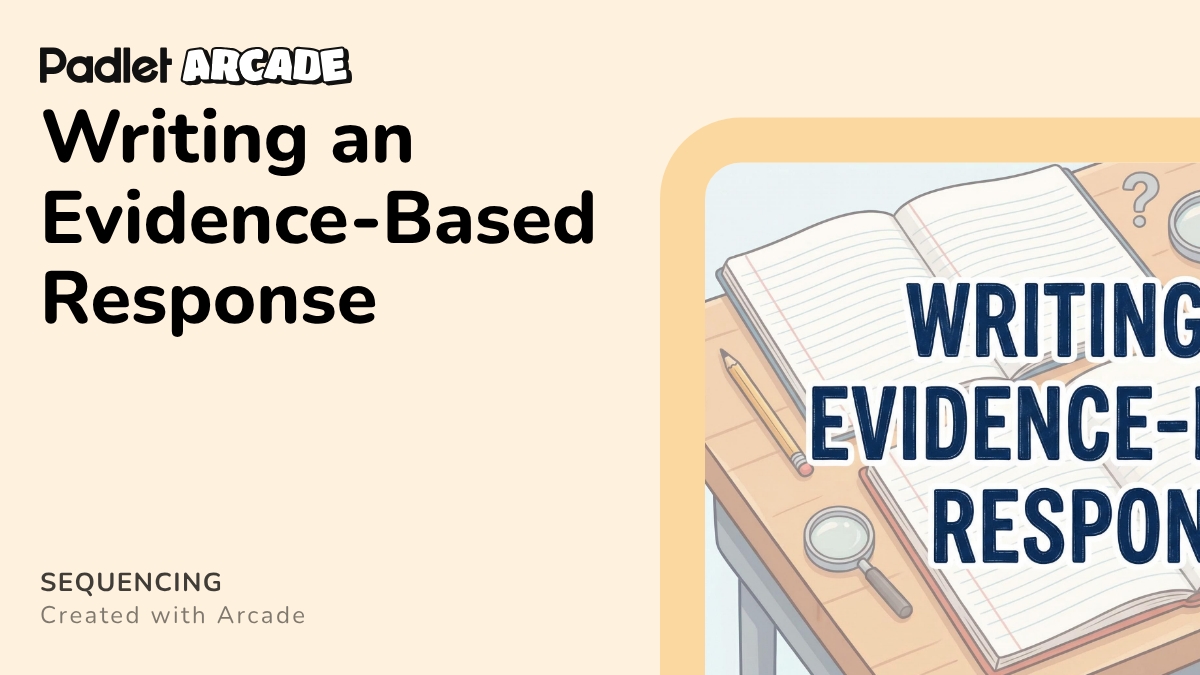 Writing an Evidence-Based Response | Arcade