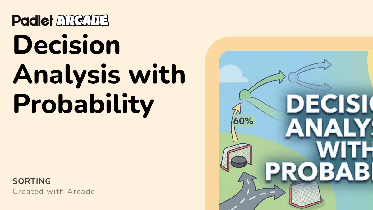 Decision Analysis with Probability | Arcade
