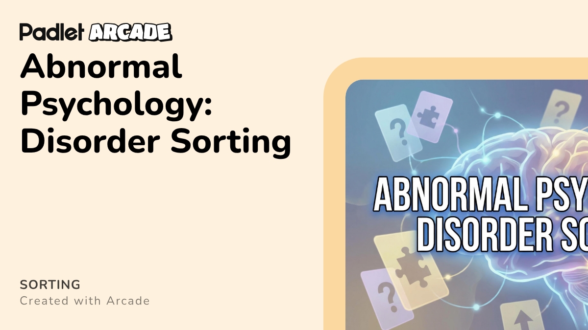 Abnormal Psychology: Disorder Sorting | Arcade