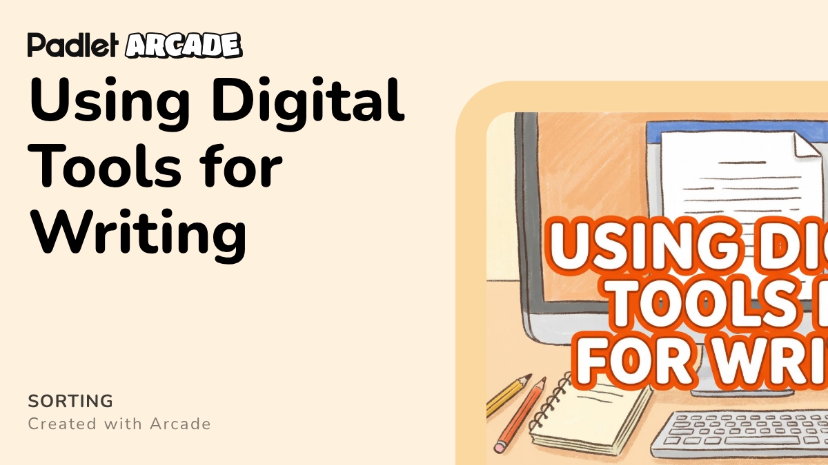 Using Digital Tools for Writing | Arcade