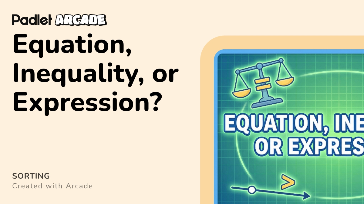 Equation, Inequality, or Expression? | Arcade