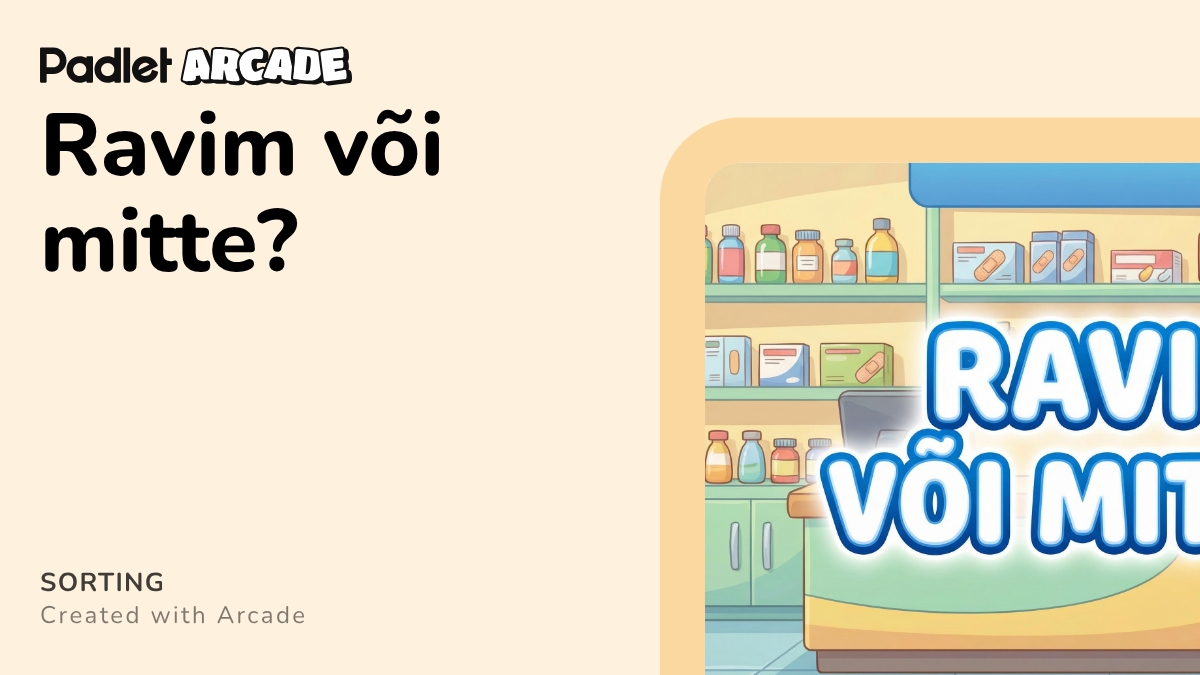 Ravim või mitte? | Arcade
