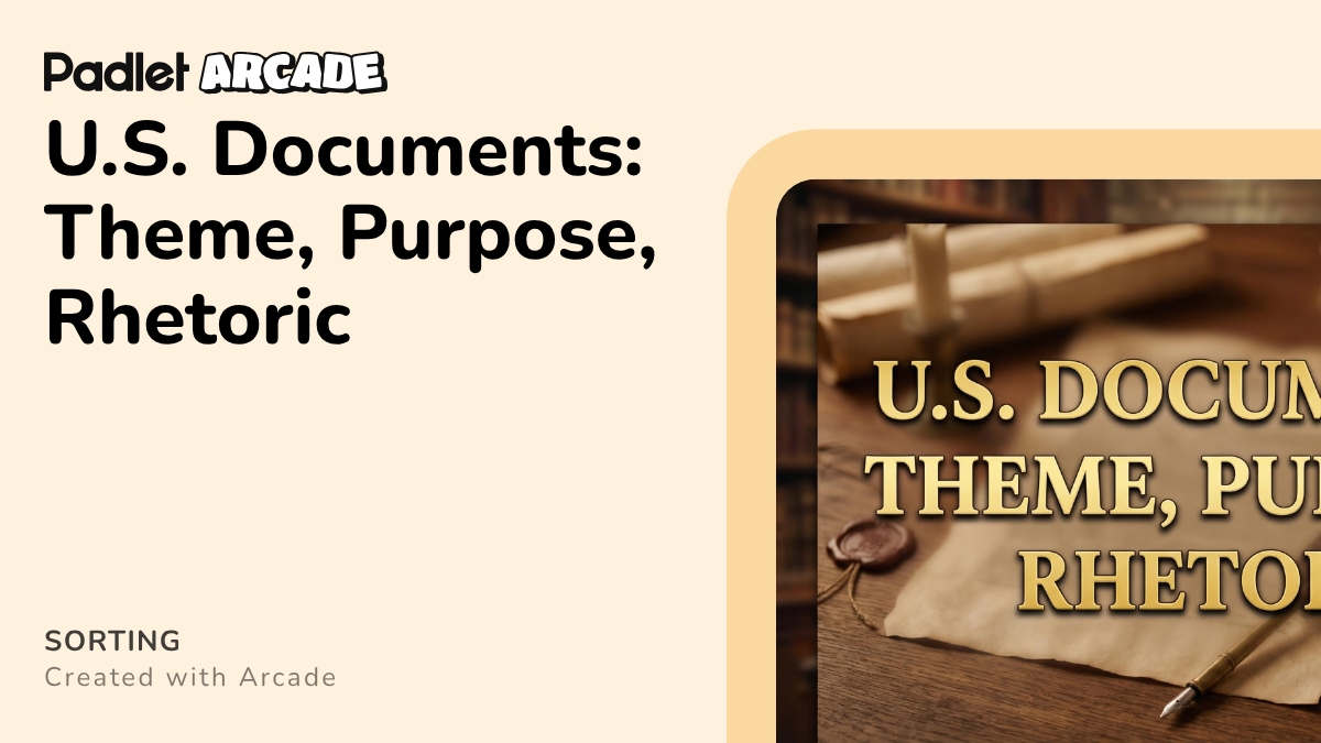 U.S. Documents: Theme, Purpose, Rhetoric | Arcade