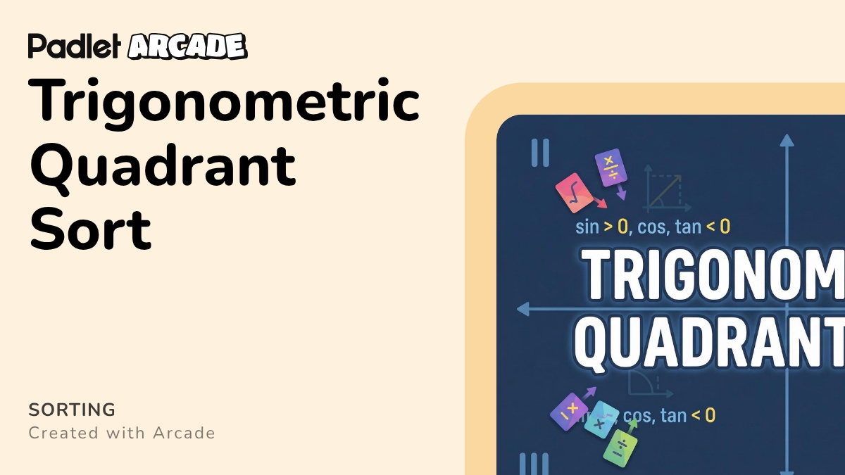 Trigonometric Quadrant Sort | Arcade