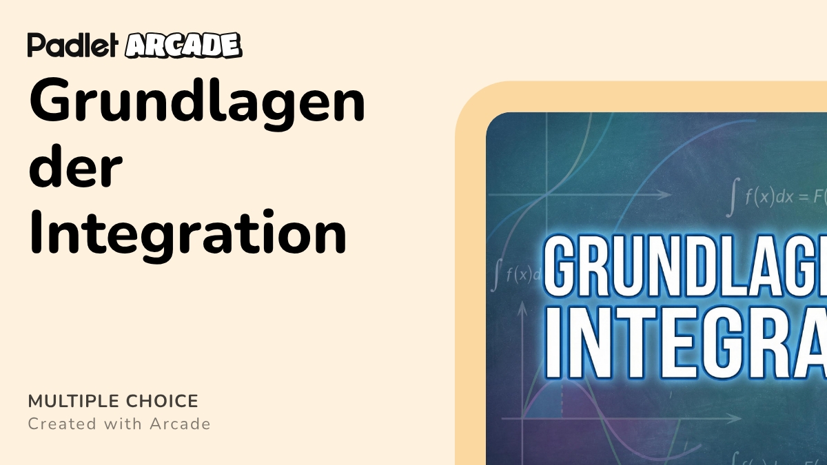 Grundlagen der Integration | Arcade