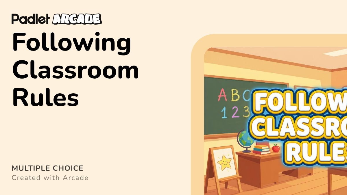 Following Classroom Rules | Arcade